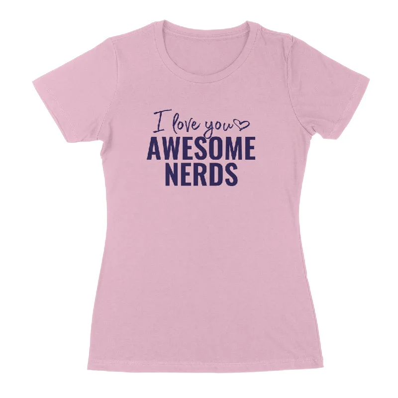 I LOVE YOU AWESOME NERDS Women/Junior Fitted T-Shirt Front Pockets Side Pockets Patch Pockets I LOVE YOU AWESOME NERDS Women/Junior Fitted T-Shirt Front Pockets Side Pockets Patch Pockets